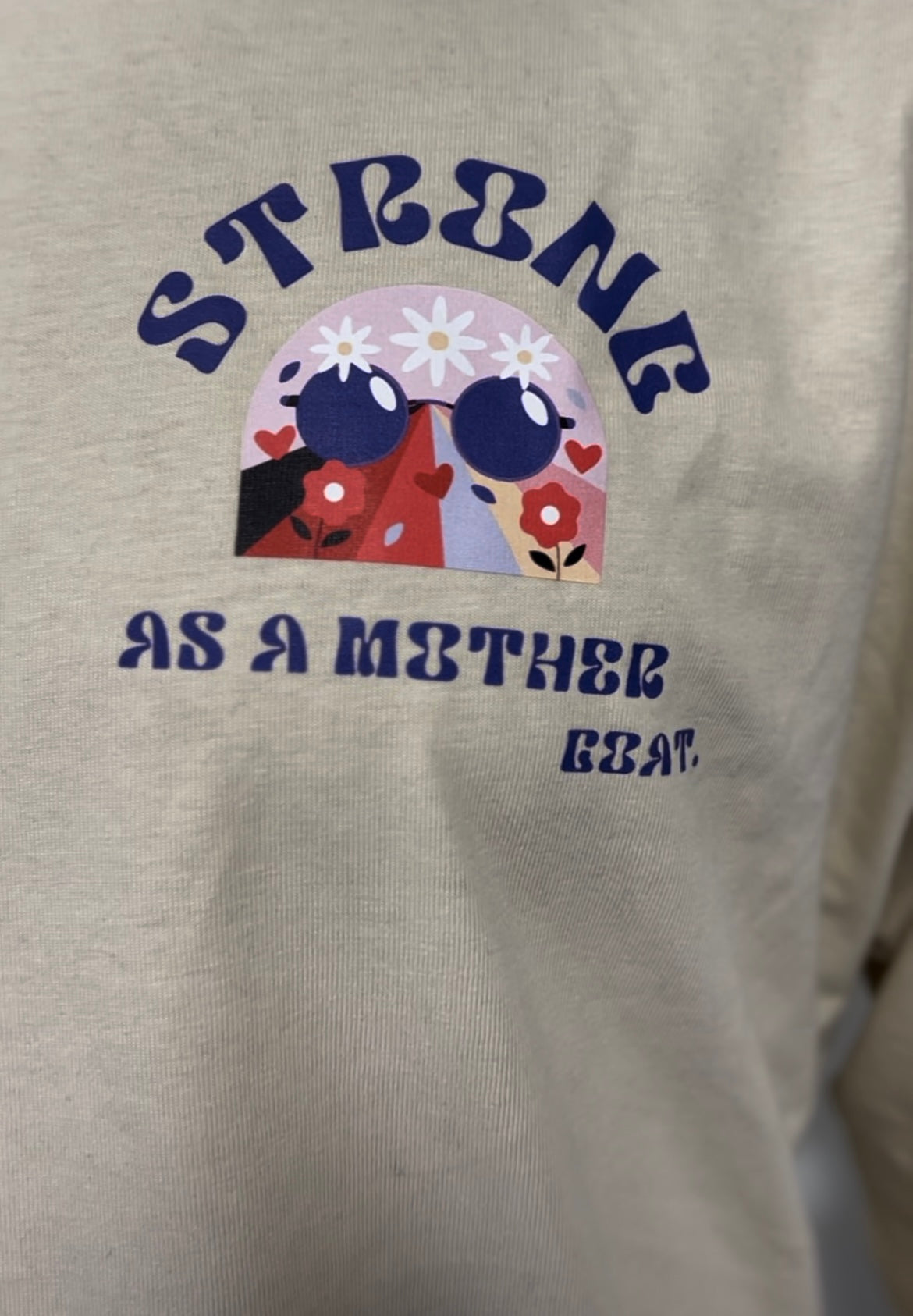 T-Shirt manches longues « Strong as a mother »